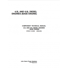 John Deere PowerTech 4.5L & 6.8L Diesel Engines (Base Engine) Component Technical Manual CTM104