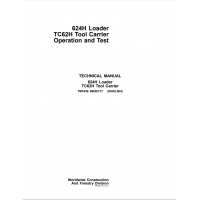 John Deere Loader 624H, TC62H, TC 624HLL Operation And Test Manual